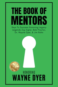 Book of Mentors - Honoring Legacy Legend Wayne Dyer