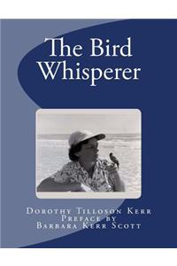 The Bird Whisperer
