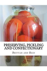 Preserving, Pickling and Confectionary