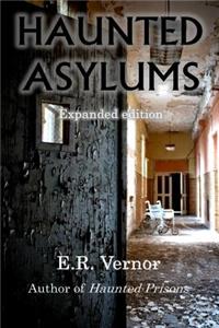 Haunted Asylums