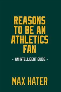 Reasons To Be An Athletics Fan