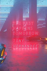 Past Happens Tomorrow