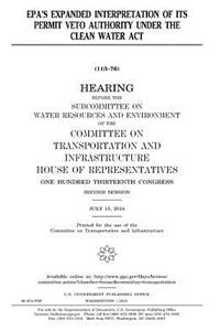 EPA's expanded interpretation of its permit veto authority under the Clean Water Act