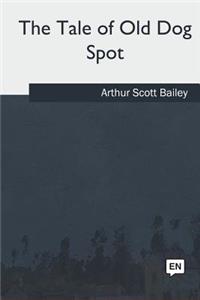 Tale of Old Dog Spot