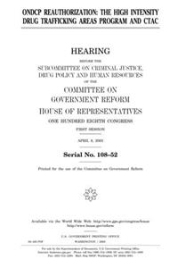 Ondcp Reauthorization: The High Intensity Drug Trafficking Areas Program and Ctac
