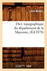 Dict. Topographique Du Département de la Mayenne, (Éd.1878)