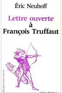 Lettre Ouverte a Francois Truffaut