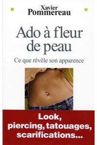 ADO a Fleur de Peau
