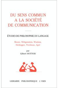 Du Sens Commun a la Societe de Communication