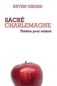 Sacré Charlemagne (théâtre pour enfants)