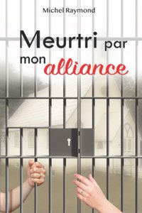 Meurtri Par Mon Alliance