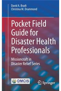 Pocket Field Guide for Disaster Health Professionals