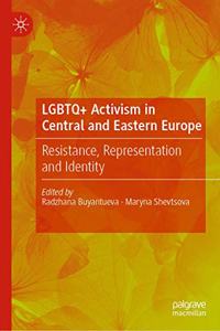 LGBTQ+ Activism in Central and Eastern Europe