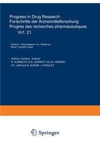 Progress in Drug Research / Fortschritte Der Arzneimittelforschung / Progrès Des Rechersches Pharmaceutiques