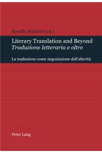 Literary Translation and Beyond / Traduzione Letteraria E Oltre