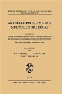 Aktuelle Probleme Der Multiplen Sklerose