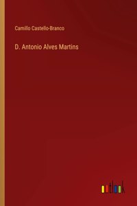 D. Antonio Alves Martins