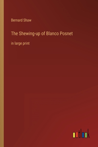 Shewing-up of Blanco Posnet
