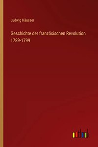 Geschichte der französischen Revolution 1789-1799