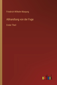 Abhandlung von der Fuge