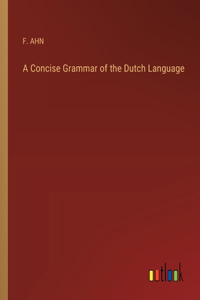 Concise Grammar of the Dutch Language