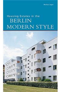 Housing Estates in the Berlin Modern Style