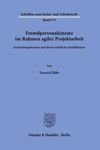 Fremdpersonaleinsatz Im Rahmen Agiler Projektarbeit