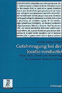 Gefahrtragung Bei Der Locatio Conductio