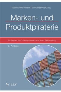 Marken- und Produktpiraterie - Strategien und Loesungsansatze zu ihrer Bekampfung  2e