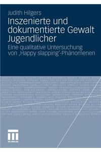 Inszenierte und dokumentierte Gewalt Jugendlicher