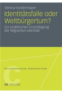 Identitätsfalle Oder Weltbürgertum?