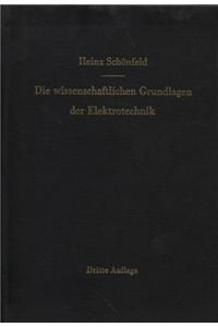 Die Wissenschaftlichen Grundlagen Der Elektrotechnik
