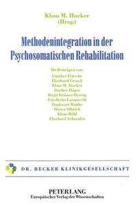 Methodenintegration in der Psychosomatischen Rehabilitation