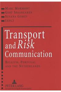 Transport and Risk Communication
