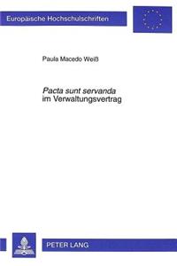 «Pacta sunt servanda» im Verwaltungsvertrag