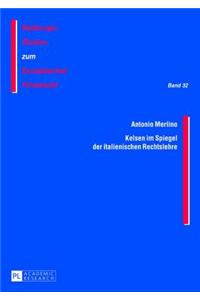 Kelsen Im Spiegel Der Italienischen Rechtslehre