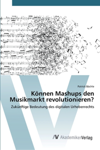 Können Mashups den Musikmarkt revolutionieren?