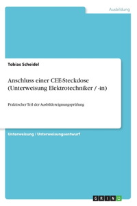 Anschluss einer CEE-Steckdose (Unterweisung Elektrotechniker / -in)