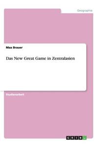Das New Great Game in Zentralasien
