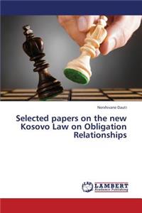 Selected papers on the new Kosovo Law on Obligation Relationships