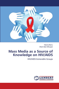 Mass Media as a Source of Knowledge on HIV/AIDS