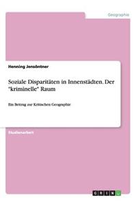 Soziale Disparitäten in Innenstädten. Der 