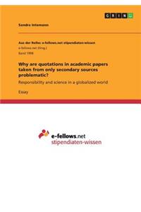Why are quotations in academic papers taken from only secondary sources problematic?
