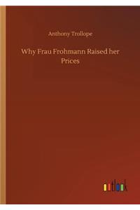Why Frau Frohmann Raised her Prices