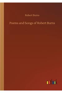 Poems and Songs of Robert Burns