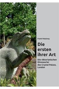 Die ersten ihrer Art