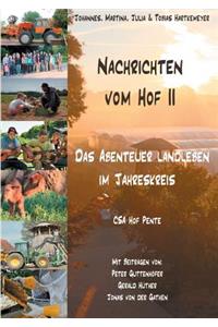 Nachrichten vom Hof II - Das Abenteuer Landleben im Jahreskreis