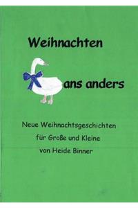 Weihnachten Gans anders