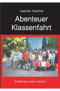 Abenteuer Klassenfahrt