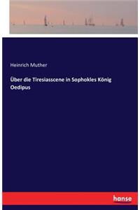 Über die Tiresiasscene in Sophokles König Oedipus